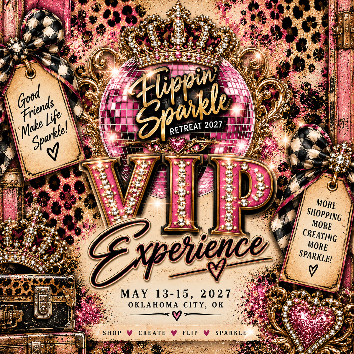2027 The “Flippin” Sparkle Retreat - VIP Experience